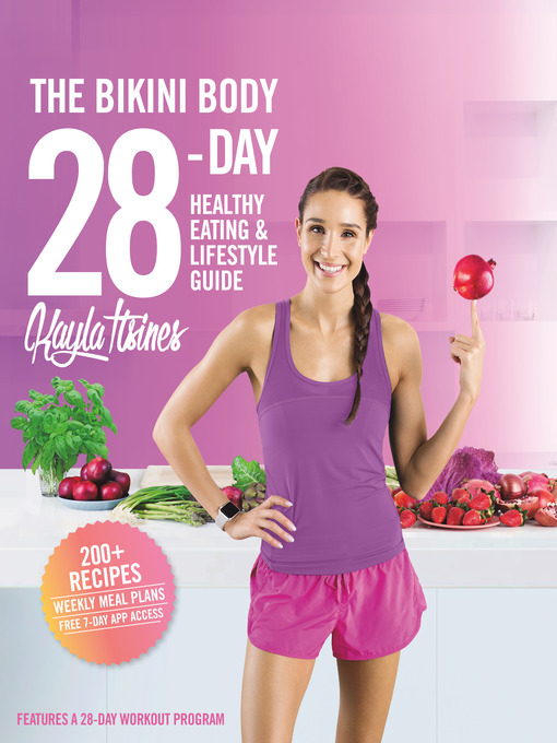 Title details for The Bikini Body 28-Day Healthy Eating & Lifestyle Guide by Kayla Itsines - Available